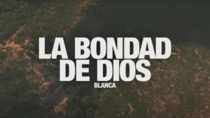 La Bondad De Dios Lyrics