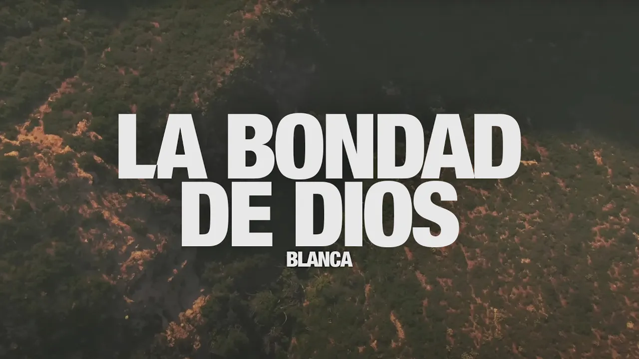 La Bondad De Dios Lyrics